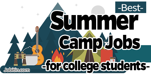 Best Summer Camp Jobs For College Students