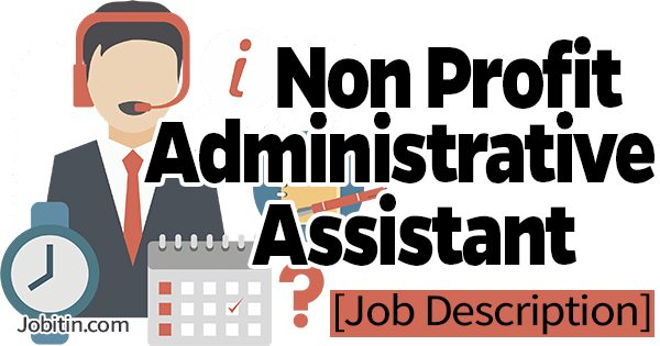 Non Profit Administrative Assistant Job Description Skills Salary 