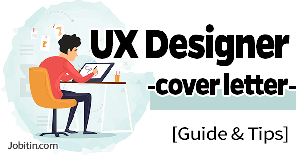 Ux Designer Cover Letter Example (Guide & Tips)